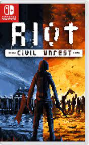 RIOT: Civil Unrest [Nintendo Switch, русская версия]